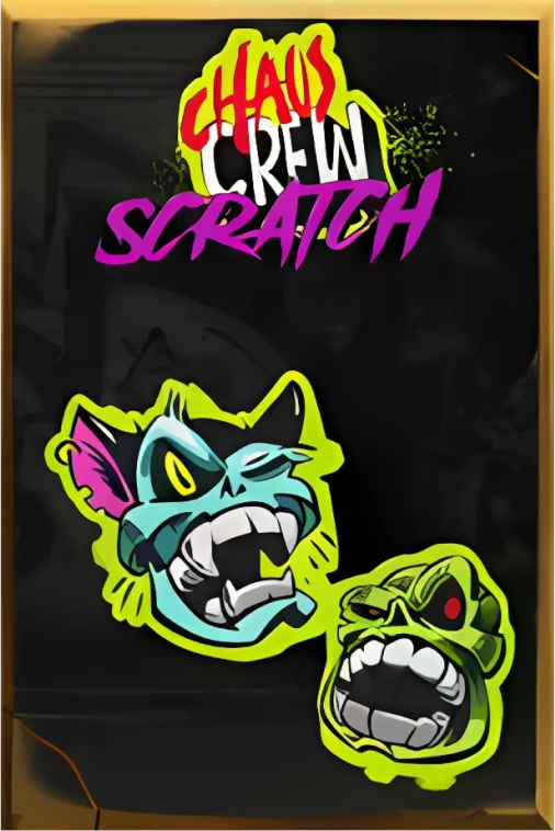 Chaos Crew Scratch